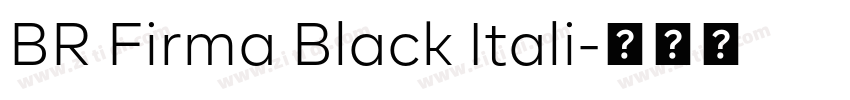 BR Firma Black Itali字体转换